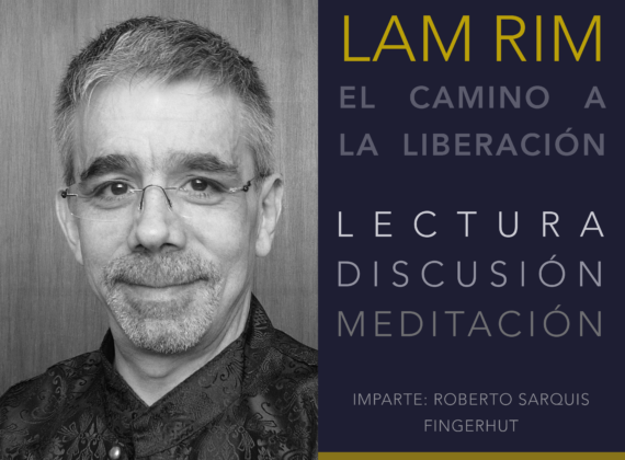 Lam Rim: Lectura, Discusión y Meditación