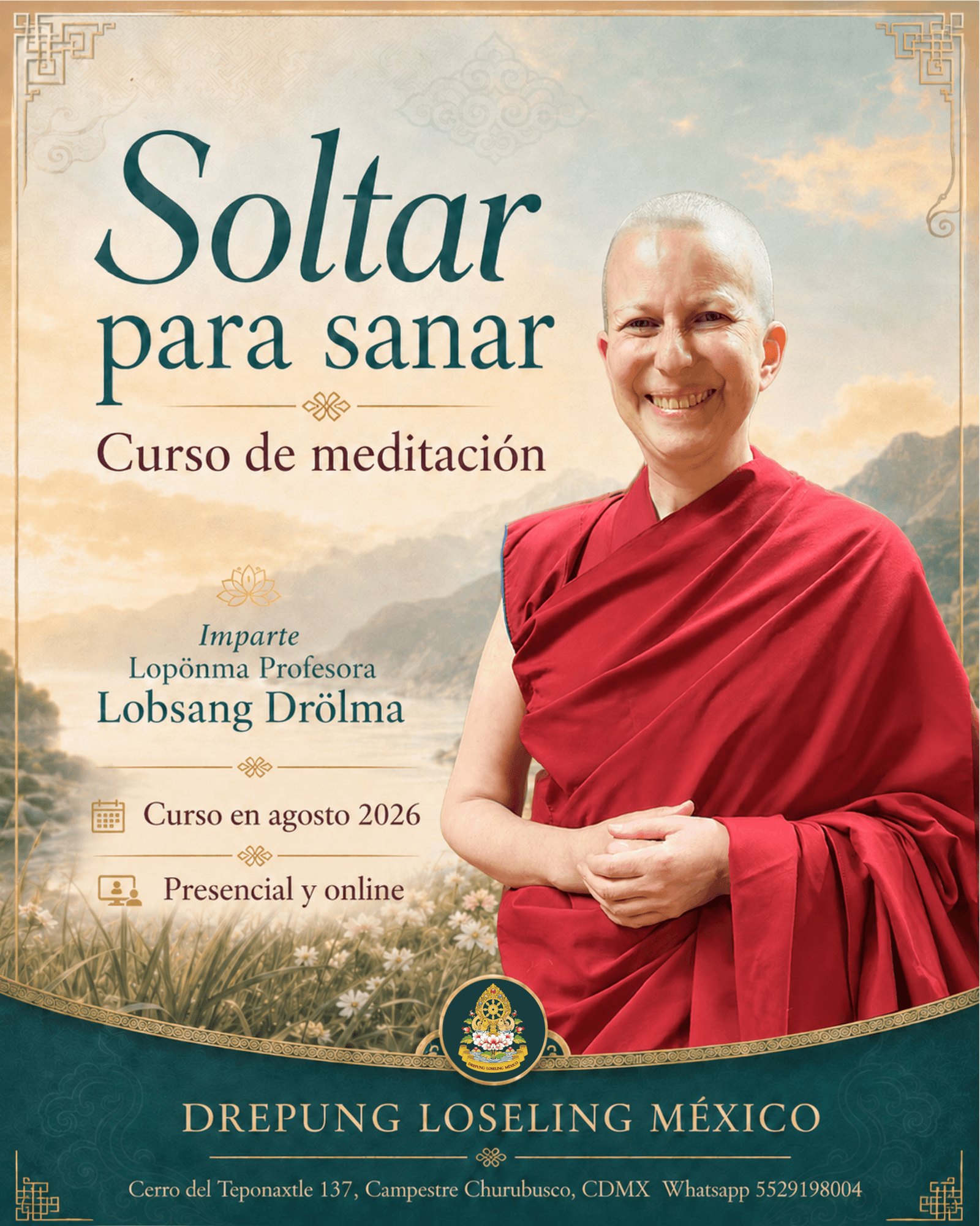 Soltar para Sanar, curso de meditación en CDMX con Lopönma Lobsang Drölma — Drepung Loseling México