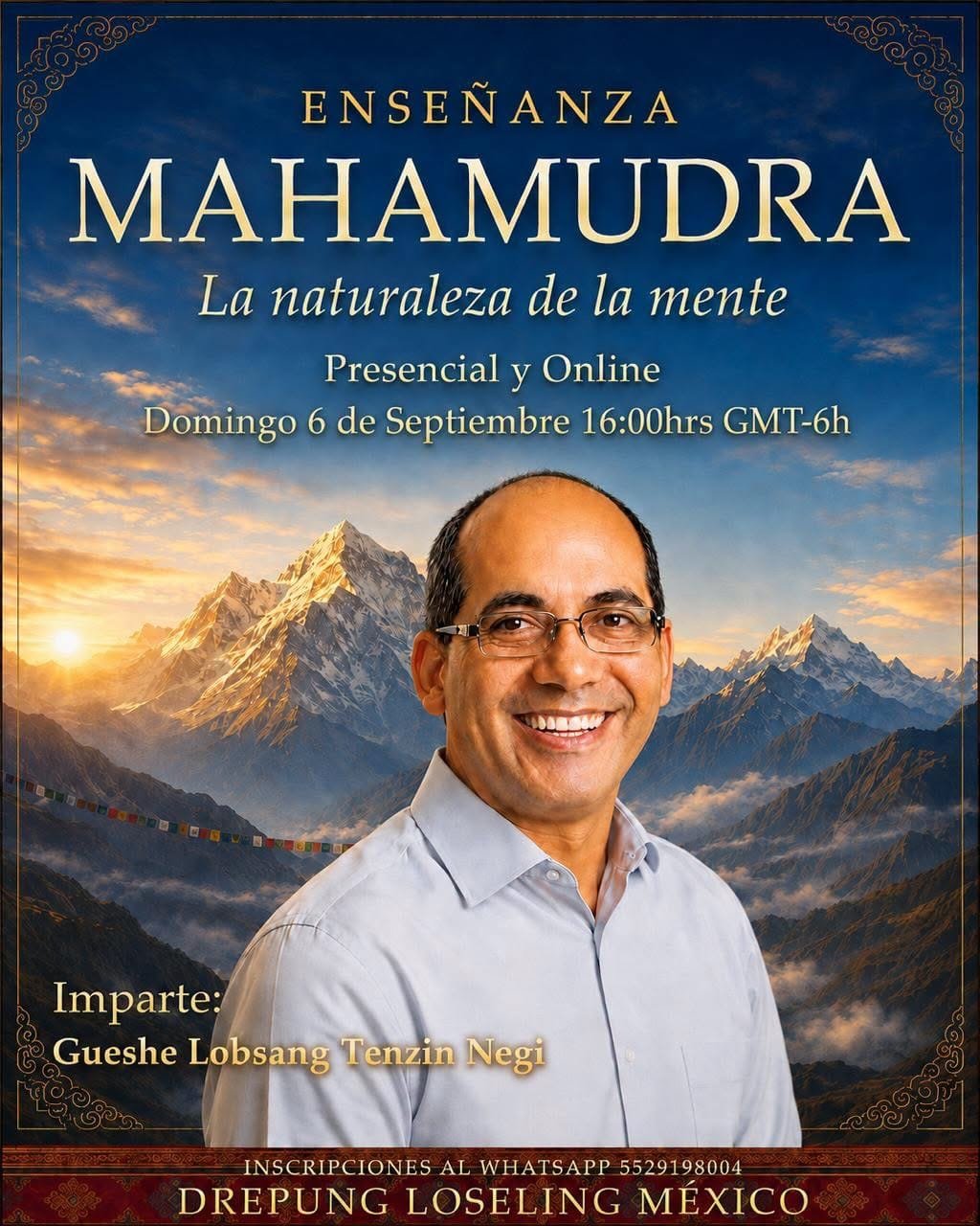 Enseñanza Mahamudra, la naturaleza de la mente, budismo tibetano en México con Gueshe Lobsang Tenzin Negi